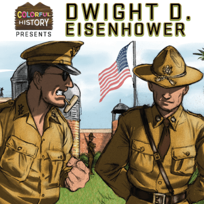 Colorful History: Dwight Eisenhower