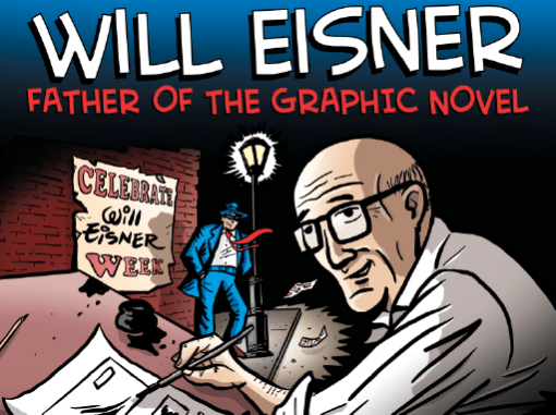 History of Comics & Graphic Literature | Will Eisner: Father of the Graphic Novel
