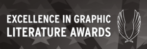 The Excellence in Graphic Literature Awards