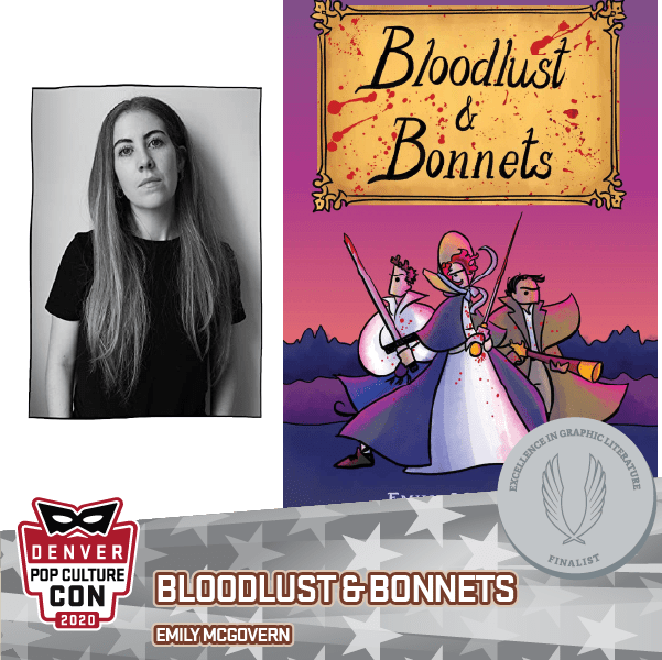 2020 EGL Finalist: Bloodlust & Bonnets by Emily McGovern (Andrews McMeel Publishing)