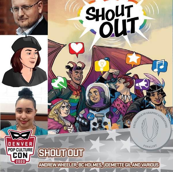 2020 EGL Finalist: Shout Out by Andrew Wheeler, BC Holmes, Joamette Gil & various (TO Comix Press)