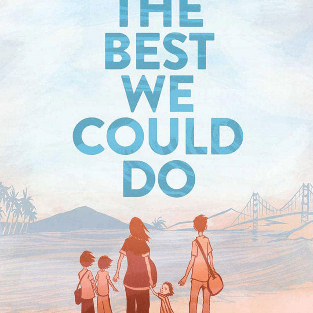 Cover of The Best We Could Do by Thi Bui (Abrams Comic Arts)