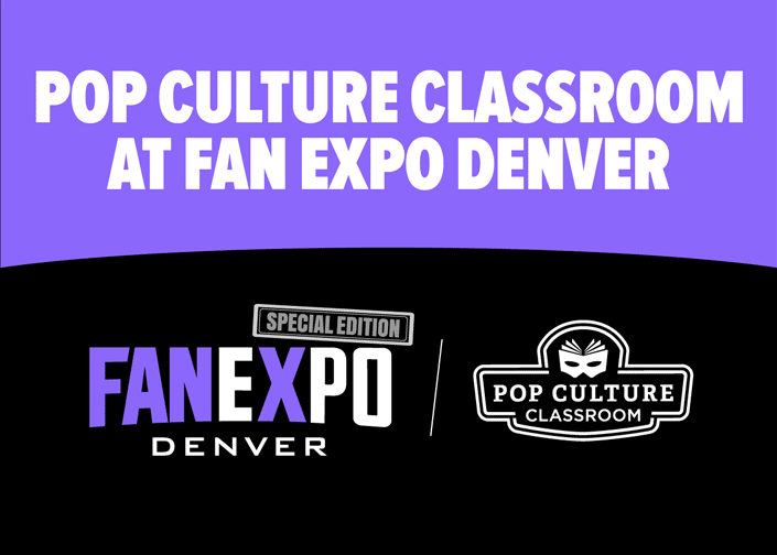 Pop Culture Classroom at FanExpo Denver