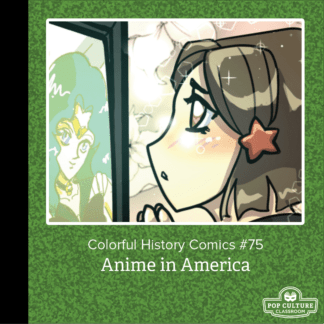 Colorful History #75: Anime in America