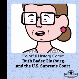 Colorful History #77: Ruth Bader Ginsburg and the U.S. Supreme Court
