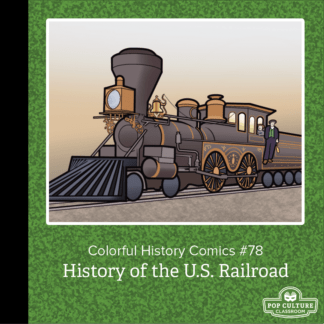 Colorful History #78: History of the U.S. Railway