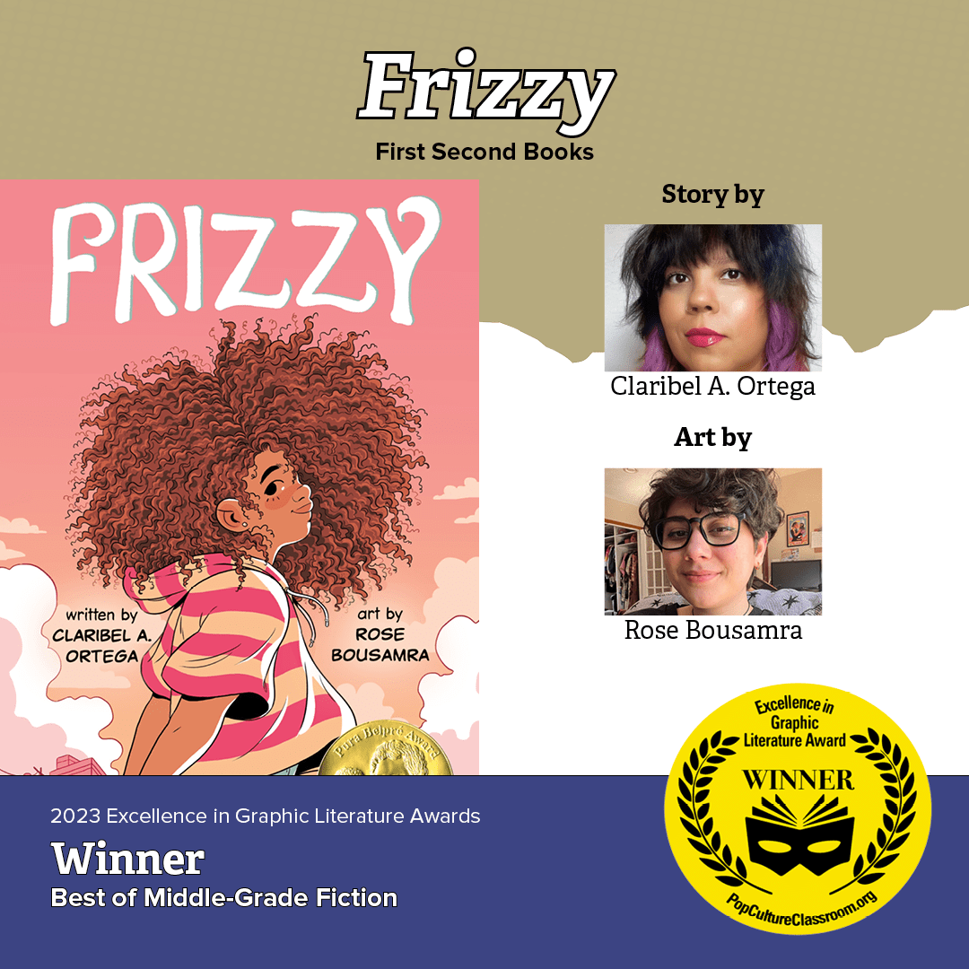 Excellence in Graphic Literature Awards Best in Middle Grade Non-Fiction - Frizzy