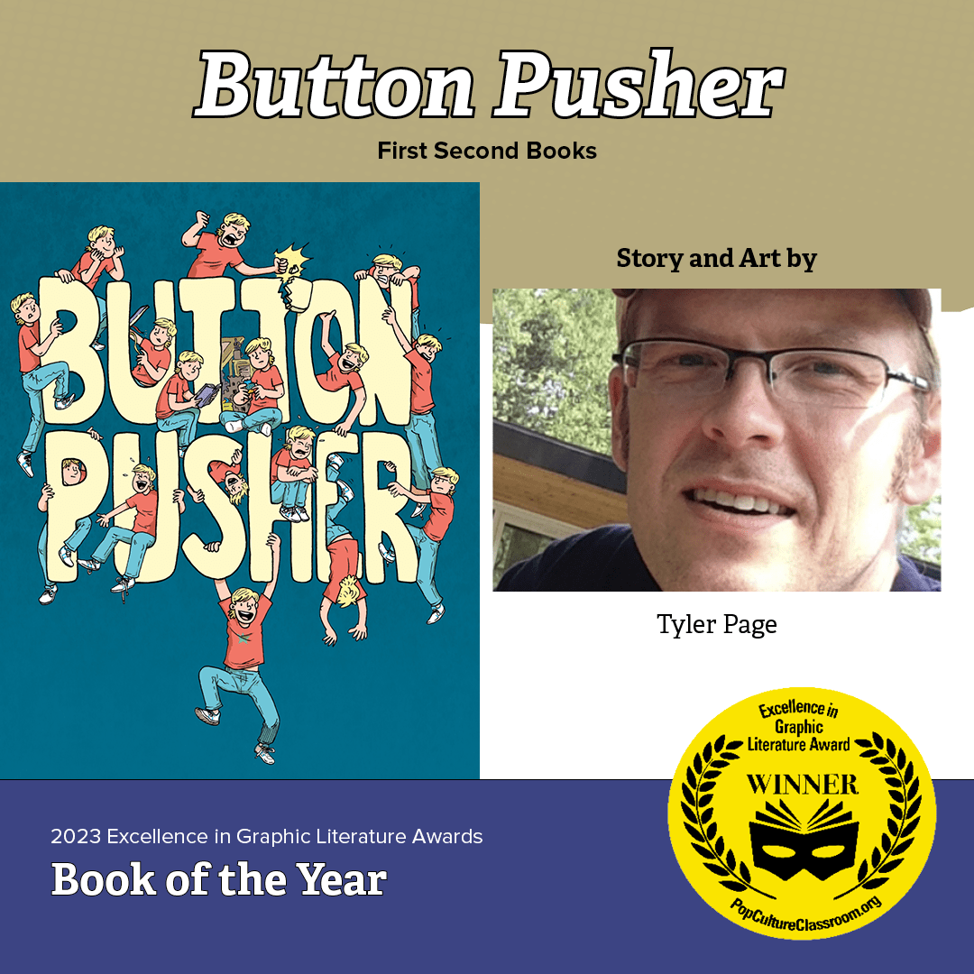 Excellence in Graphic Literature Awards Book of the Year - Button Pusher