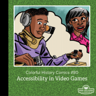 Colorful History #80 - Accessibility in Video Games