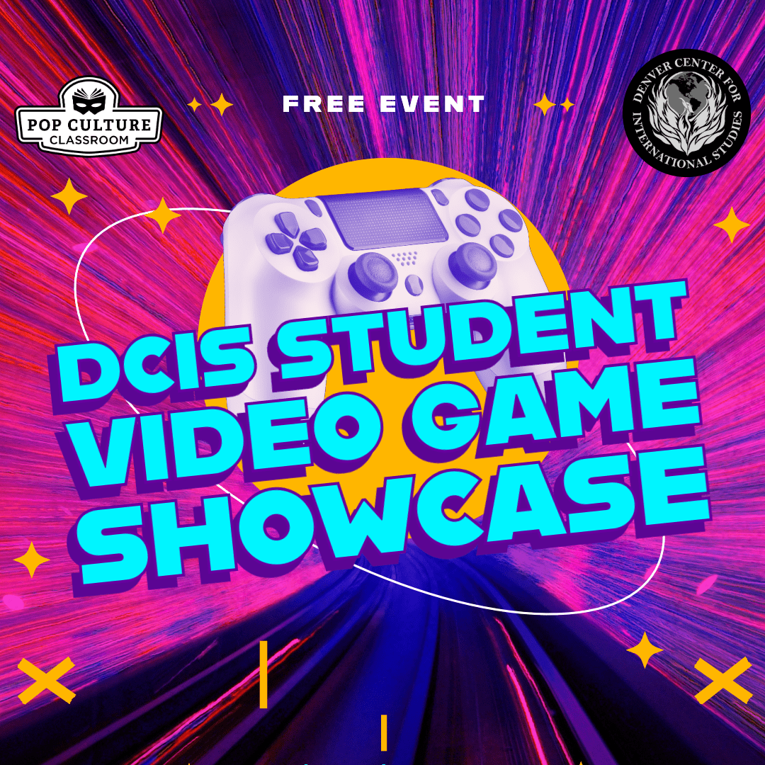 DCCIS Student Viddeo Game Showcase